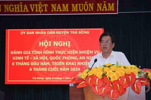 TRÀ BỒNG HỘI NGHỊ ĐÁNH GIÁ KẾT QUẢ 6 THÁNG ĐẦU NĂM THỰC HIỆN NHIỆM VỤ PHÁT TRIỂN KINH TẾ - XÃ HỘI, QUỐC PHÒNG, AN NINH