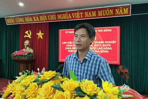 UBND huyện chỉ đạo BHXH huyện Trà Bồng làm việc với các doanh nghiệp chưa tham gia đóng BHXH,BHYT cho người lao động