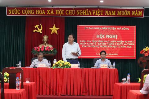 TRÀ BỒNG: ĐÁNH GIÁ TÌNH HÌNH THỰC HIỆN NHIỆM VỤ PHÁT TRIỂN KINH TẾ - XÃ HỘI THÁNG 3, QUÝ I, TRIỂN KHAI NHIỆM VỤ QUÝ II/2025
